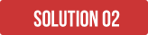 SOLUTION 02